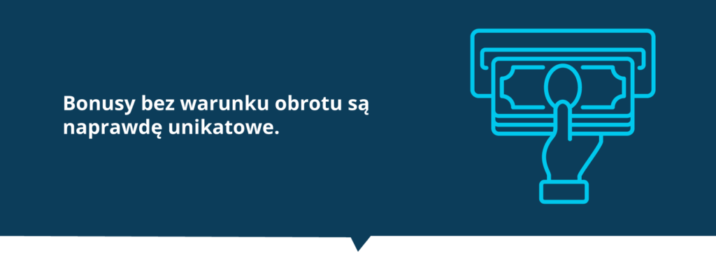 Unikatowe bonusy bez warunku obrotu