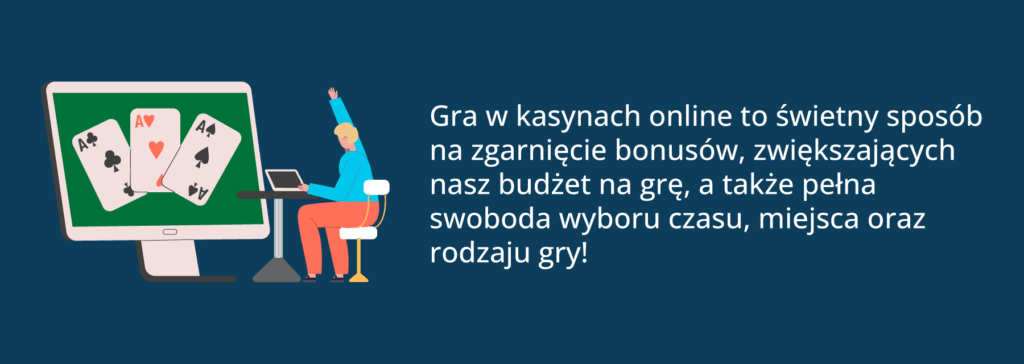 Dlaczego gramy w kasynach online?