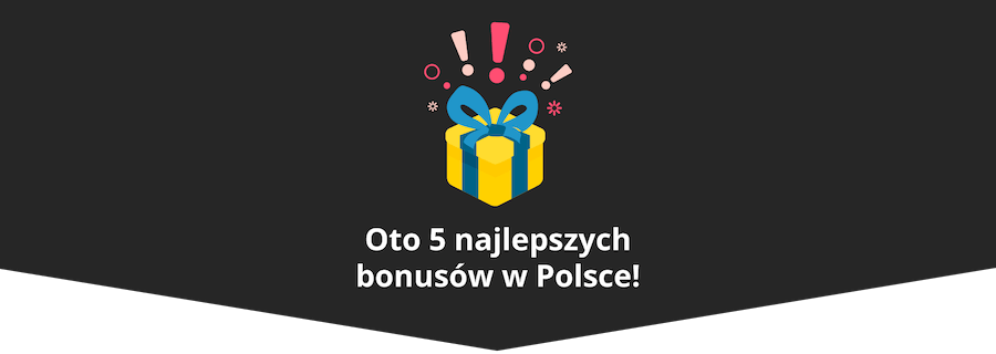 Infografika z prezentem i napisem "Oto 5 najlepszych bonusów w Polsce!"