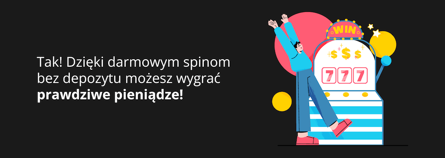 Infografika ukazująca slot i mówiąca o tym że z darmowych spinów można uzyskać prawdziwe pieniądze