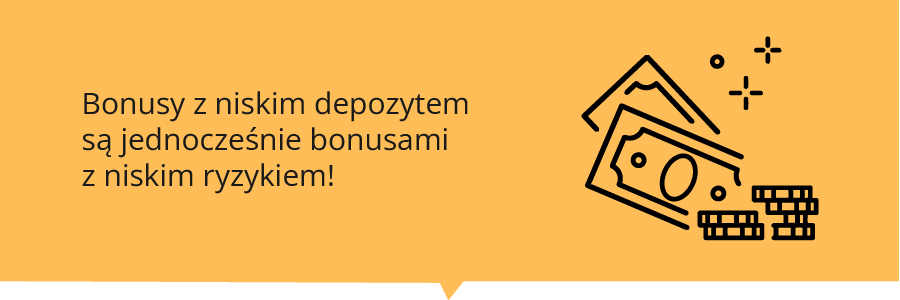 Bonusy z niskim depozytem - zalety
