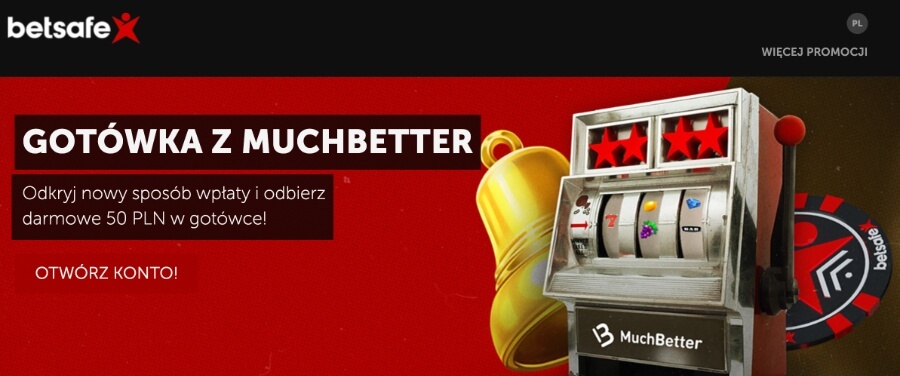 Betsafe - gotówka z MuchBetter