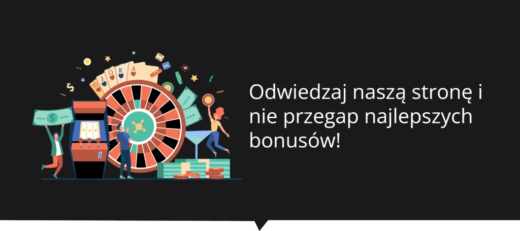Infografika z napisem "Odwiedzaj naszą stronę i nie przegap najlepszych bonusów".